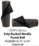 Poly-backed needle punch roll available in 36 by 100 feet